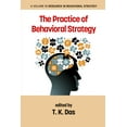 thumbnail image 1 of Research in Behavioral Strategy The Practice of Behavioral Strategy, (Paperback), 1 of 1