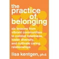 thumbnail image 1 of The Practice of Belonging, 1 of 1