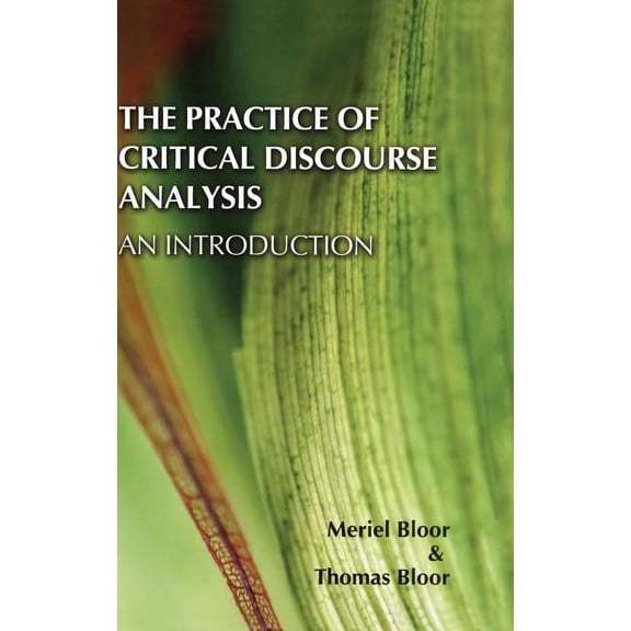 The Practice of Critical Discourse Analysis: an Introduction, (Hardcover)