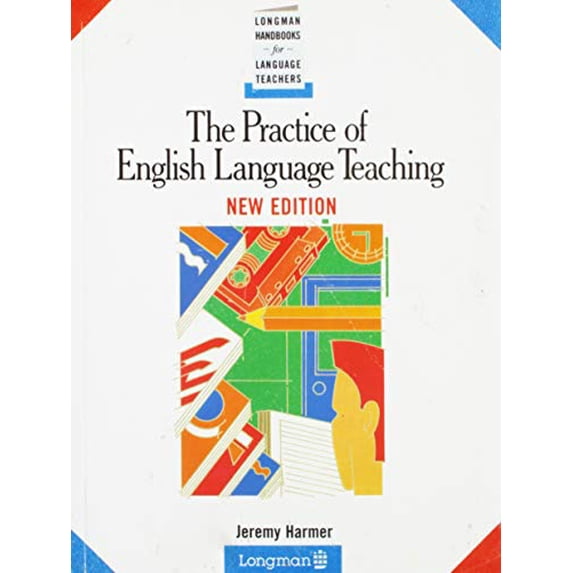 Pre-Owned The Practice of English Language Teaching, New Edition (Longman Handbooks for Language Teachers) (Paperback) 0582046564 9780582046566