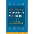 thumbnail image 1 of Pre-Owned The Practice of Integrative Medicine: A Legal and Operational Guide (Hardcover) 0826103073 9780826103079, 1 of 1