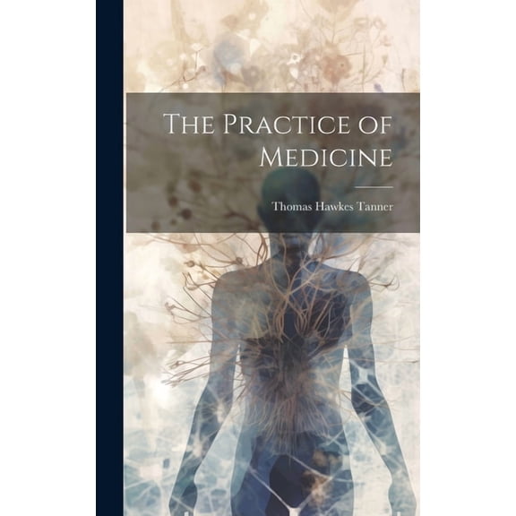 The Practice of Medicine (Hardcover)