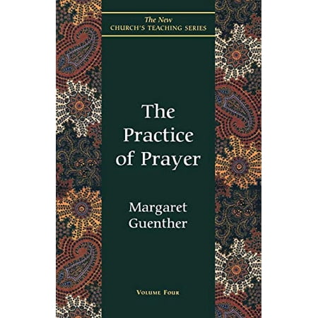 Pre-Owned The Practice of Prayer 9781561011520 1561011525 Paperback