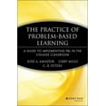 thumbnail image 1 of Pre-Owned The Practice of Problem-Based Learning: A Guide to Implementing Pbl in the College Classroom (Paperback) 1933371072 9781933371078, 1 of 1