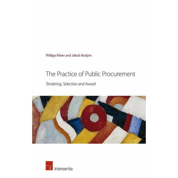 The Practice of Public Procurement : Tendering, Selection and Award (Edition 1) (Paperback)