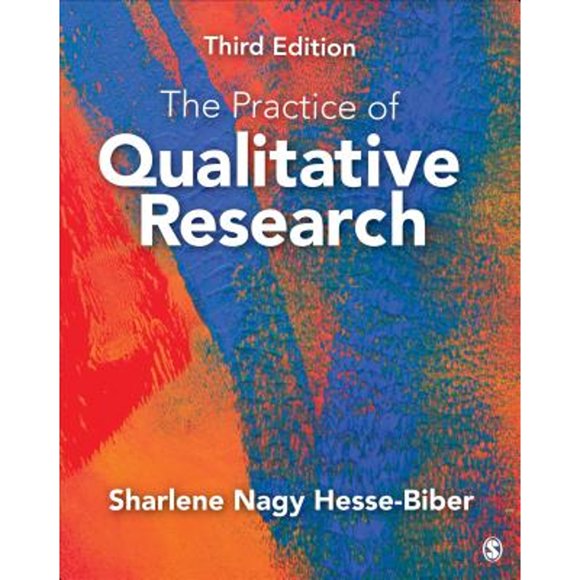 Pre-Owned The Practice of Qualitative Research: Engaging Students in the Research Process (Paperback) 1452268088 9781452268088