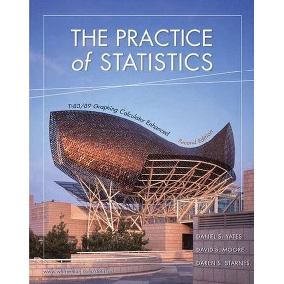 Pre-Owned The Practice of Statistics: TI-83/89 Graphing Calculator Enhanced (Hardcover) 0716747731 9780716747734
