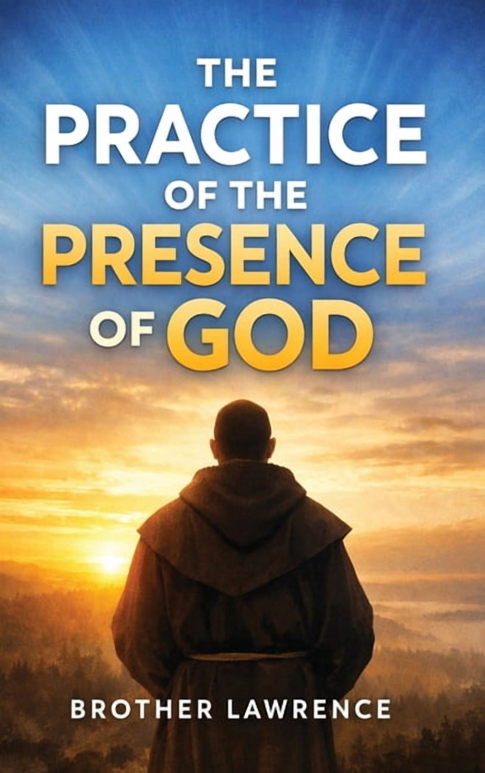 The Practice of the Presence of God, (Hardcover)