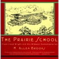 thumbnail image 1 of Pre-Owned The Prairie School (Paperback) 0393314391 9780393314397, 1 of 1