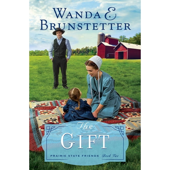 Gift, The By Wanda E. Brunstetter (Paperback)