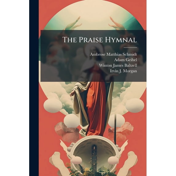 The Praise Hymnal : With Offices Of Devotion (Paperback)