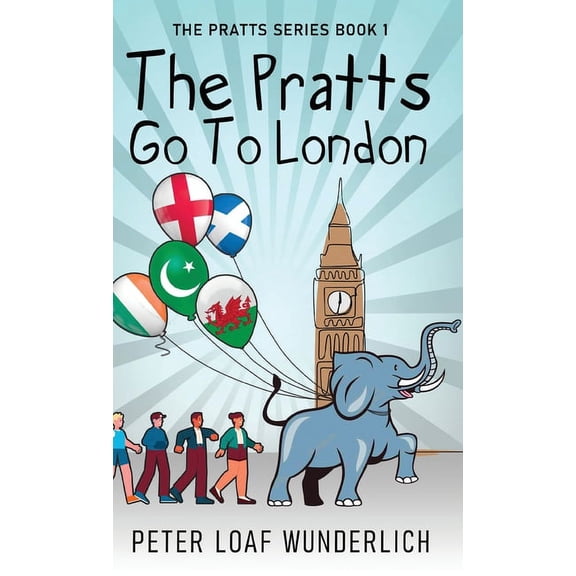 The Pratts The Pratts Go To London, Book 1, (Hardcover)