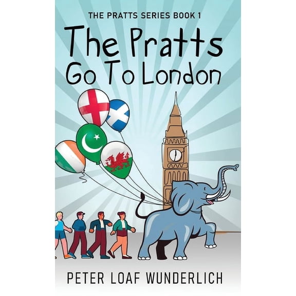 The Pratts The Pratts Go To London, Book 1, (Hardcover)