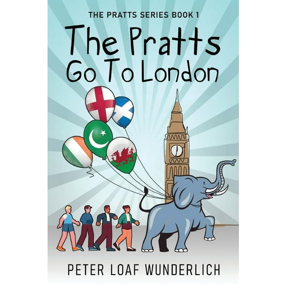 The Pratts The Pratts Go To London, Book 1, (Paperback)