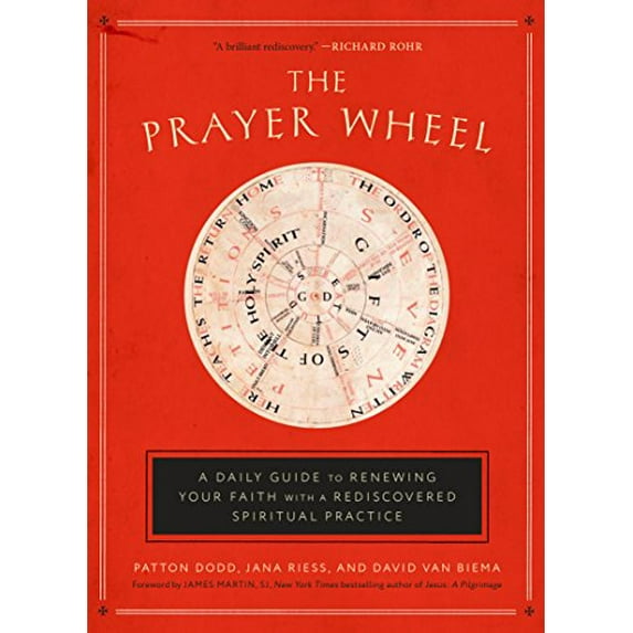 Pre-Owned The Prayer Wheel: A Daily Guide to Renewing Your Faith with a Rediscovered Spiritual Practice (Hardcover) 1524760315 9781524760311