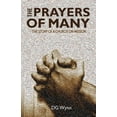 thumbnail image 1 of The Prayers of Many: The Story of a Church On Mission  Paperback  D G Wynn, 1 of 1