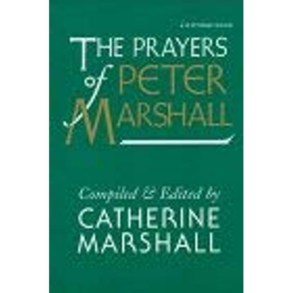 Pre-Owned The Prayers of Peter Marshall, 9780800791414, 080079141X, Paperback,