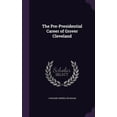 thumbnail image 1 of The Pre-Presidential Career of Grover Cleveland (Hardcover), 1 of 1