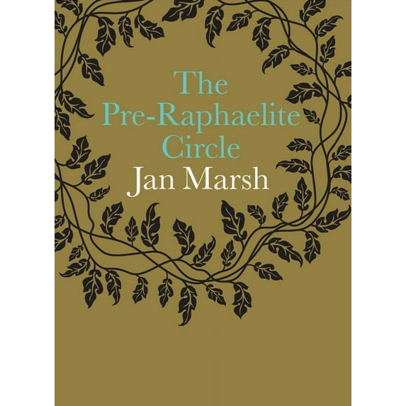 The Pre-Raphaelite Circle, (Paperback)