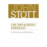 The Preachers Portrait Five New Testament Word Studies, Paperback