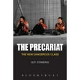 thumbnail image 1 of Pre-Owned The Precariat: The New Dangerous Class (Hardcover) 1849663521 9781849663526, 1 of 1