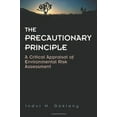 thumbnail image 1 of Pre-Owned The Precautionary Principle: A Critical Appraisal (Hardcover) 1930865163 9781930865167, 1 of 1