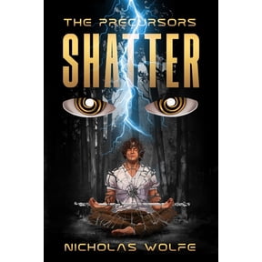 The Precursors Shatter, Book 1, (Paperback)