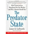 thumbnail image 1 of Pre-Owned The Predator State: How Conservatives Abandoned the Free Market and Why Liberals Should Too (Paperback) 1416576215 9781416576211, 1 of 1