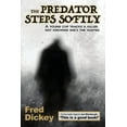 thumbnail image 1 of The Predator Steps Softly: A young cop tracks a killer, not knowing she's the hunted., (Paperback), 1 of 1