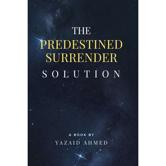 The Predestined Surrender Solution, (Paperback)