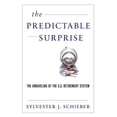 thumbnail image 1 of Predictable Surprise: The Unraveling of the U.S. Retirement System, (Paperback), 1 of 1