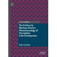 thumbnail image 1 of The Preface to Merleau-Ponty's Phenomenology of Perception: A Re-Introduction, (Hardcover), 1 of 1