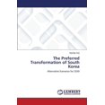 thumbnail image 1 of The Preferred Transformation of South Korea (Paperback), 1 of 1