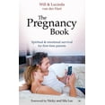 thumbnail image 1 of The Pregnancy Book: Spiritual and Emotional Survival for New Parents, (Paperback), 1 of 1