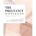 thumbnail image 1 of Pre-Owned The Pregnancy Workbook: Manage Anxiety and Worry with CBT and Mindfulness Techniques (Paperback) 1648768377 9781648768378, 1 of 1