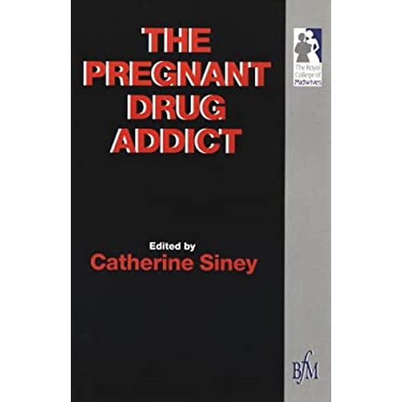 Pre-Owned The Pregnant Drug Addict (Paperback) 9781898507130