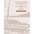 thumbnail image 1 of Pre-Owned The Prehistoric Exploration and Colonisation of the Pacific (Paperback) 0521476518 9780521476515, 1 of 1