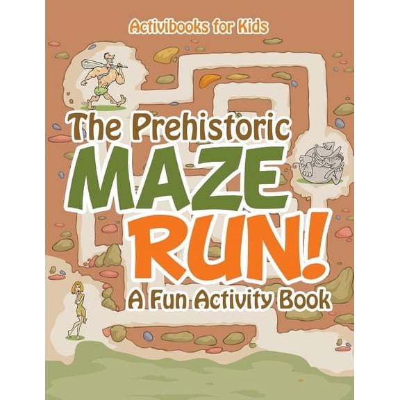 The Prehistoric Maze Run! A Fun Activity Book, (Paperback)
