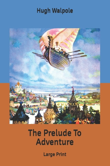 The Prelude To Adventure (Paperback)