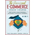 thumbnail image 1 of The Premiered E-Commerce Crash Course [4 in 1] : How to Start, Scale Up and Sell a Millionaire E-Com without Experience (Paperback), 1 of 1
