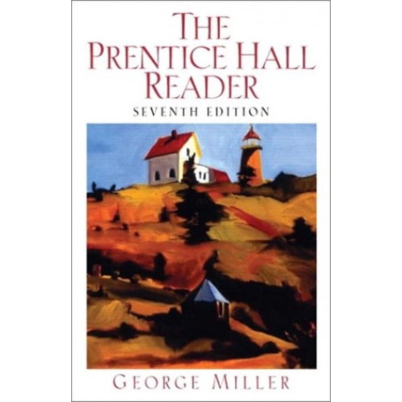 Pre-Owned The Prentice Hall Reader, Seventh Edition (Paperback) 0131828010 9780131828018
