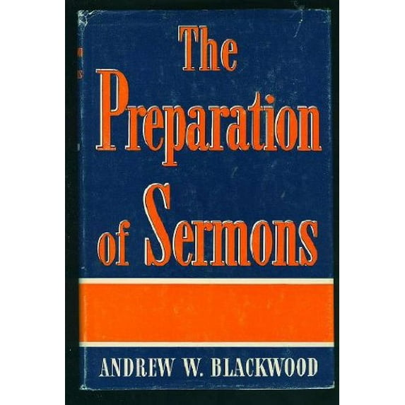 Pre-Owned The Preparation of Sermons (Hardcover) 0687339359 9780687339358