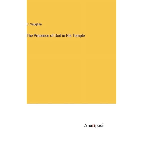 The Presence of God in His Temple, (Hardcover)