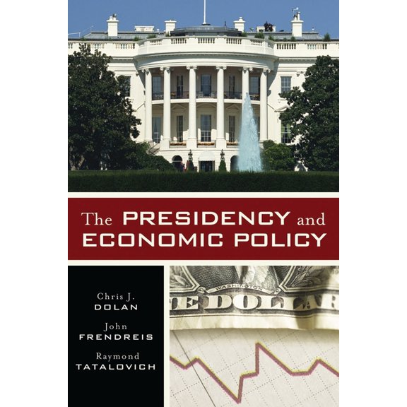 The Presidency and Economic Policy