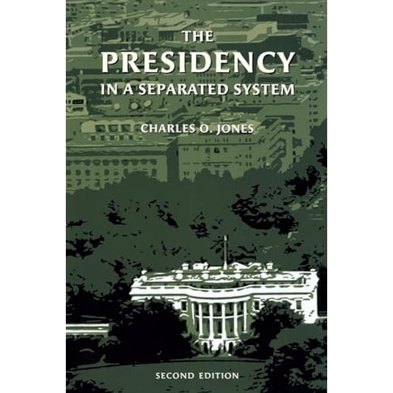 Pre-Owned The Presidency in a Separated System (Paperback) 9780815747178