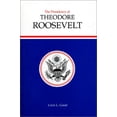 thumbnail image 1 of Pre-Owned Presidency of T. Roosevelt (Hardcover) 0700604359 9780700604357, 1 of 1