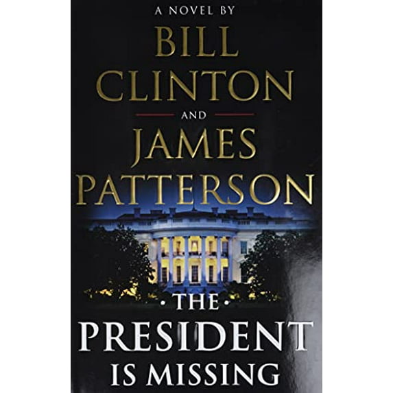 Pre-Owned The President Is Missing (Hardcover) 0316412694 9780316412698