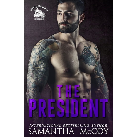 The President: Devil's Henchmen MC, Book Two, (Paperback)