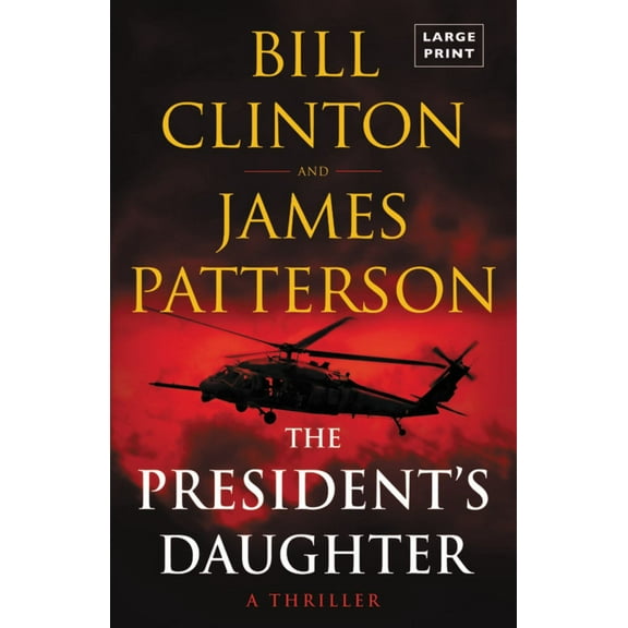 The President's Daughter: A Thriller (Large type / large print edition) (Paperback)