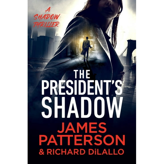 The President's Shadow: A Shadow Thriller, (Hardcover)